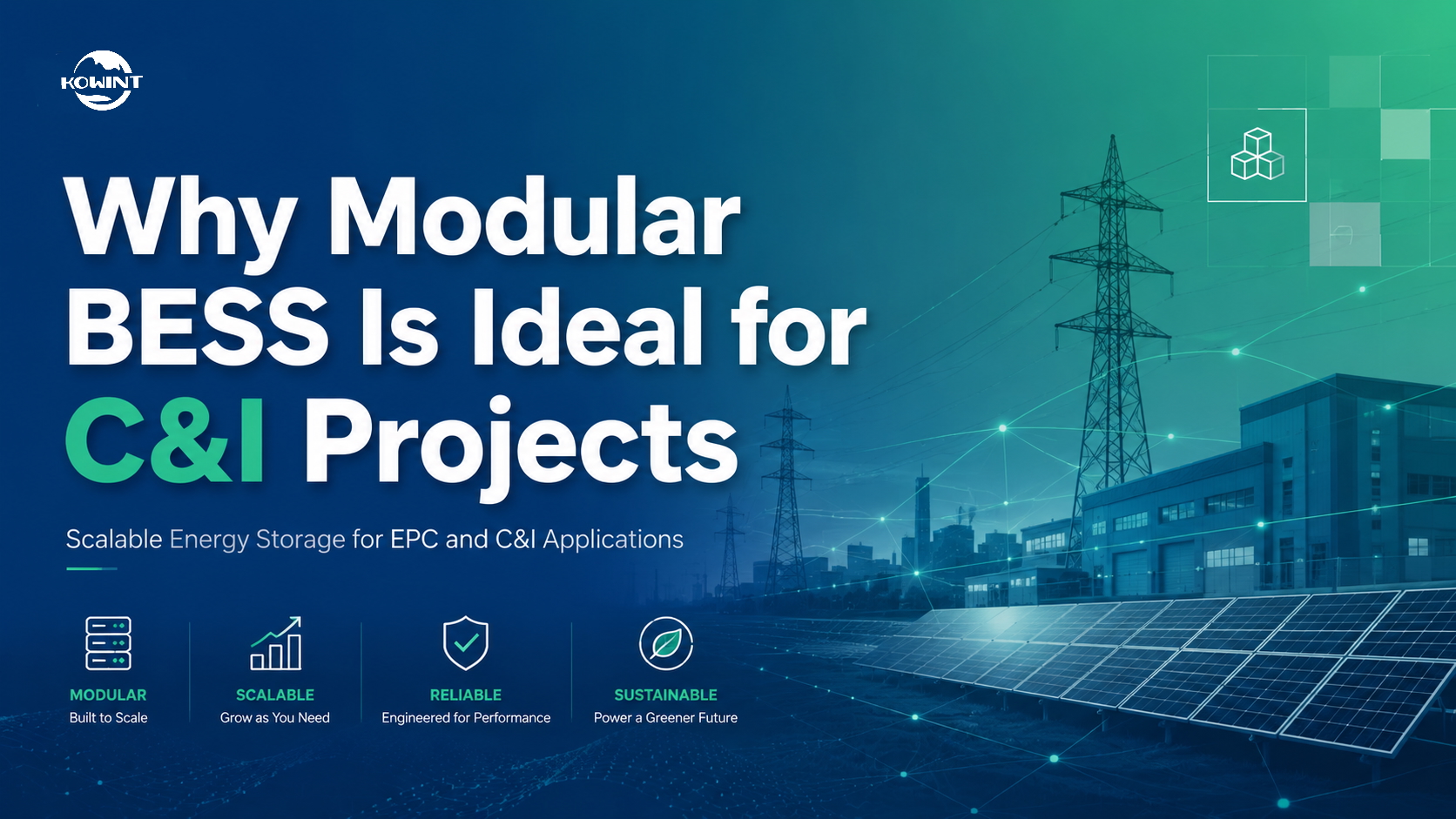 Why Modular BESS Is Ideal for C&I Projects Why Modular BESS Is Ideal for C&I Projects